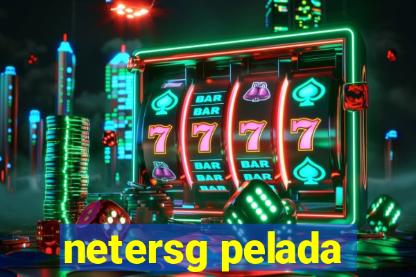 netersg pelada